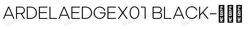 ArdelaEdgeX01 Black字体转换